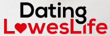DatingLowesLife
